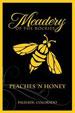 Meadery Of The Rockies - Peaches n Honey (750ml)